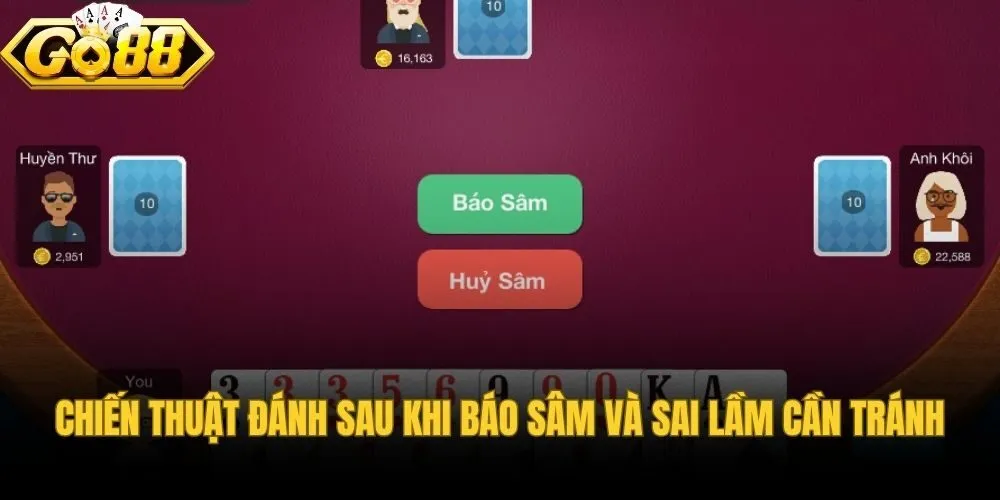 Trình tự đánh và lỗi phổ biến khi báo sâm lốc Go88
