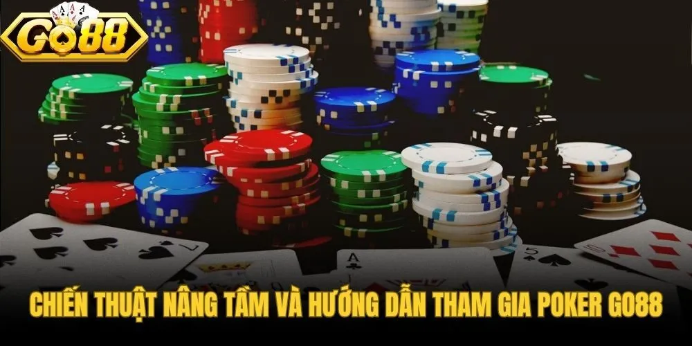 Chiến thuật thực chiến và hướng dẫn tham gia sảnh bài