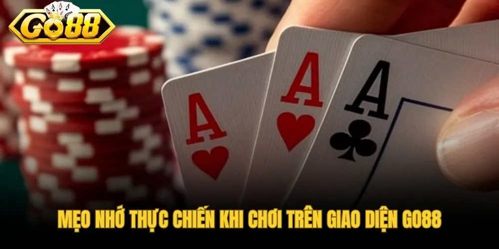 Mẹo nhẩm đếm và tận dụng giao diện xếp bài tự động