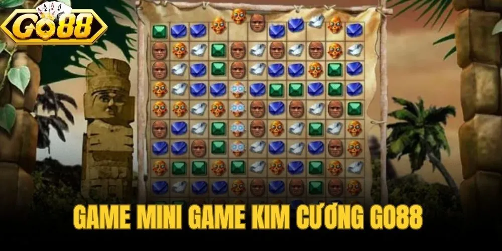 Game Mini Game Kim Cương Go88