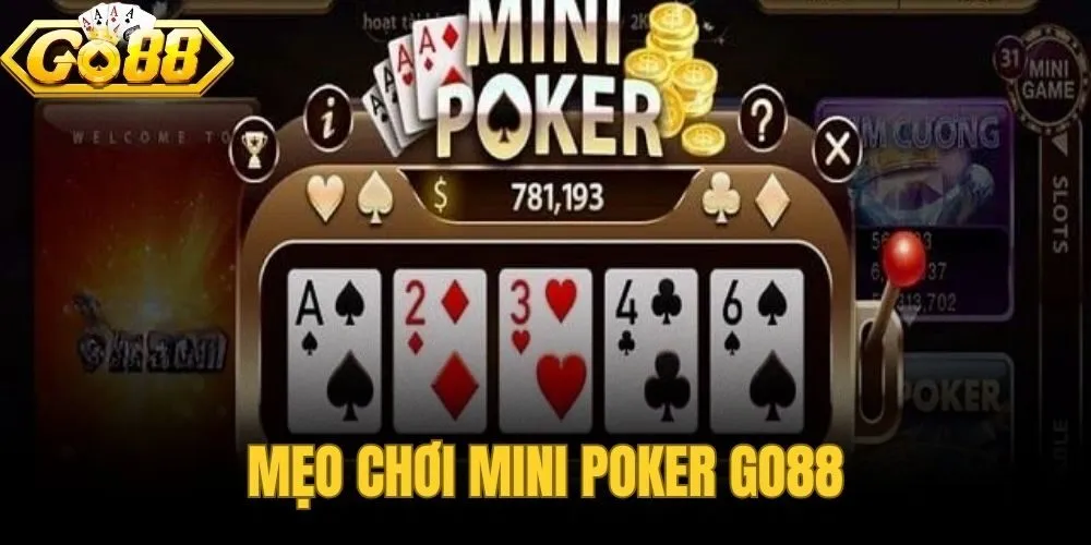 Mẹo Chơi Mini Poker Go88