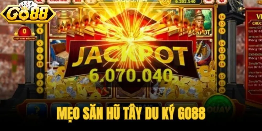 Mẹo Săn Hũ Tây Du Ký Go88