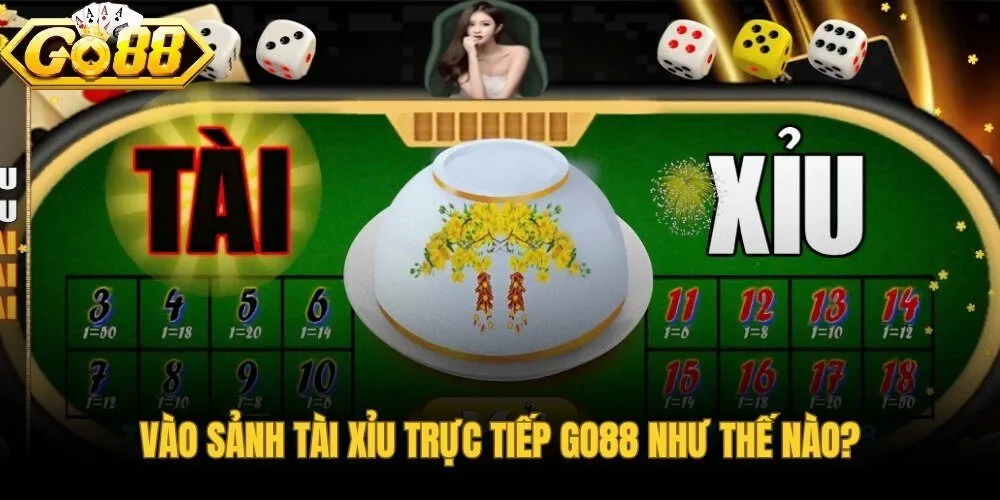 vao-sanh-tai-xiu-truc-tiep-go88-nhu-the-nao vao-sanh-tai-xiu-truc-tiep-go88-nhu-the-nao