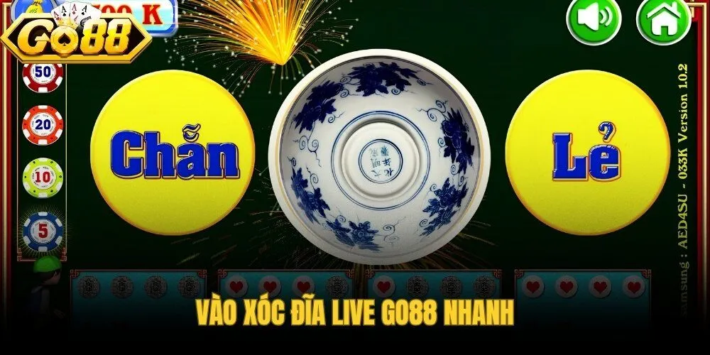 vao-xoc-dia-live-go88-nhanh